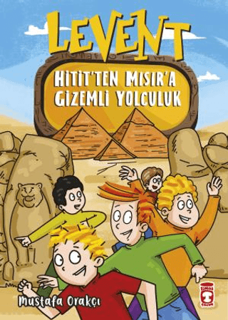 Levent Hitit’ten Mısır’a Gizemli Yolculuk - Mustafa Orakçı - 1