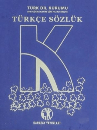 Lise Türkçe Sözlük (Büyük Boy) - Kolektif - Karatay Yayınları