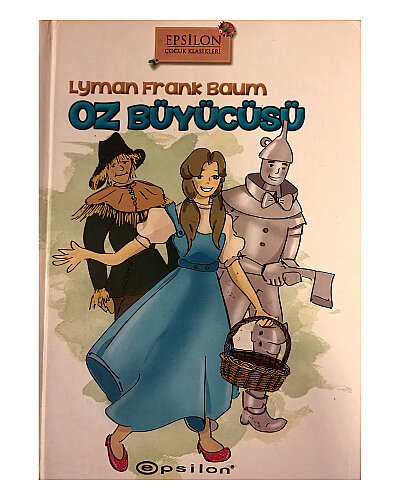 Lyman Frank Baum - Oz Büyücüsü - Epsilon Yayınevi