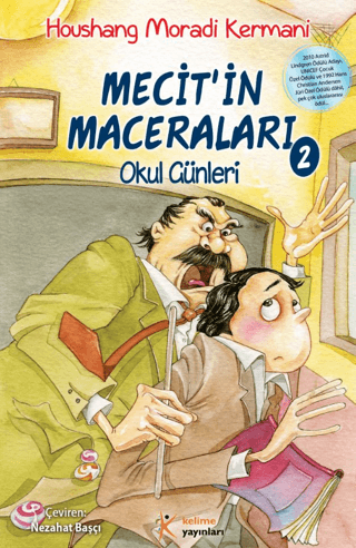 Mecit'in Maceraları - 2: Okul Günleri - Houshang Moradi Kermani - Kelime Yayınları