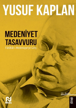 Medeniyet Tasavvuru - Yusuf Kaplan - Nesil Yayınları