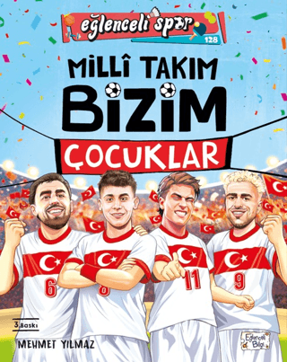 Milli Takım - Bizim Çocuklar - Mehmet Yılmaz - Eğlenceli Bilgi Yayınları