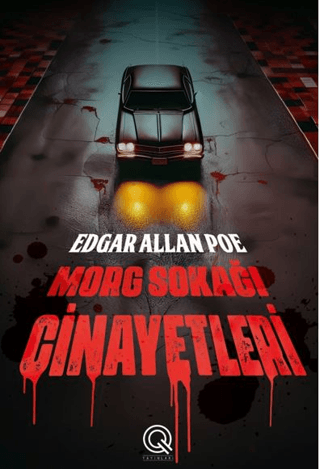 Morg Sokağı Cinayetleri - Edgar Allan Poe - Q Yayınları