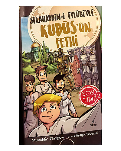 Muhiddin Yenigün - Şok Timi 2 - Selahaddin-i Eyyübi'yle Kudüs'ün Fethi - Uğurböceği Yayınları
