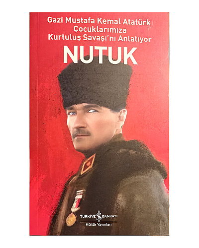 Mustafa Kemal Atatürk - Nutuk - İş Bankası Kültür Yayınları