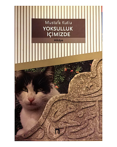 Mustafa Kutlu - Yoksulluk İçimizde - Dergah Yayınları
