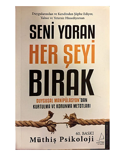 Müthiş Psikoloji - Duygusal Manipülasyon’dan Kurtulma ve Korunma Metotları;Duygusal Manipülasyon’dan Kurtulma ve Korunma Metotları - Destek Yayınları