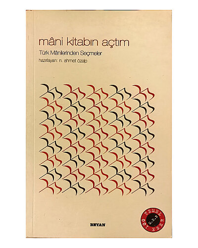 N. Ahmet Özalp - Mâni Kitabın Açtım; Türk Manilerinden Seçmeler - Beyan Yayınları