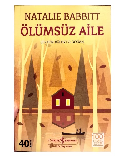 Natalie Babbitt - Ölümsüz Aile - Türkiye İş Bankası Kültür Yayınları (1)