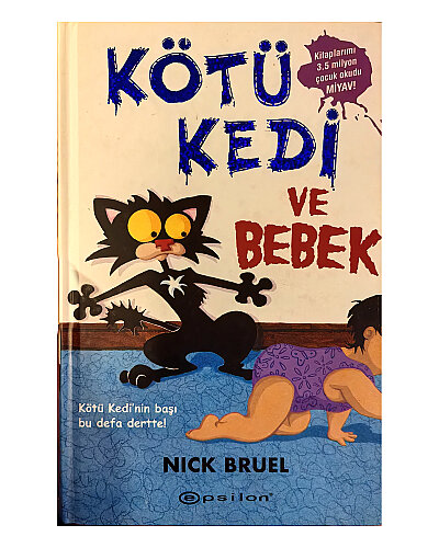 Nick Bruel - Kötü Kedi ve Bebek (Ciltli) - Epsilon Yayınevi