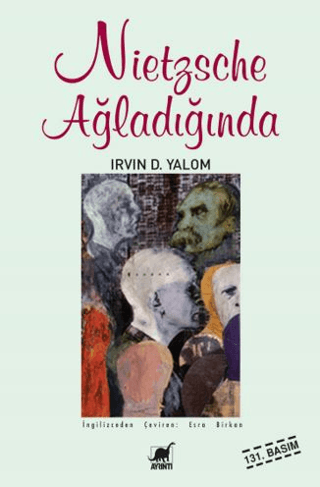 Nietzsche Ağladığında - Irvin D. Yalom - Ayrıntı Yayınları