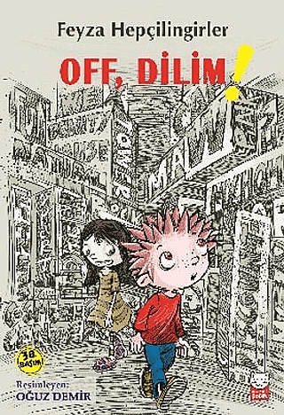 Off, Dilim! - Feyza Hepçilingirler - Kırmızı Kedi Çocuk