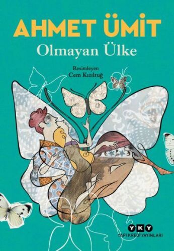 Olmayan Ülke - Ahmet Ümit - Yapı Kredi Yayınları