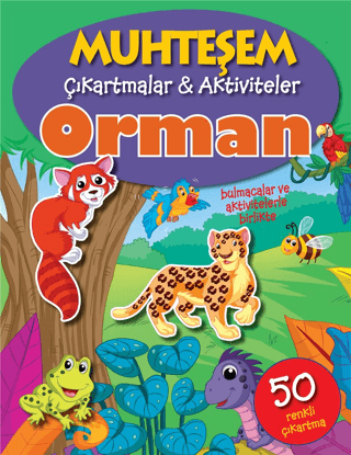 Orman - Muhteşem Çıkartmalar ve Aktiviteler - Kolektif - Parıltı Yayınları