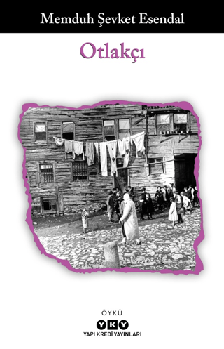 Otlakçı - Memduh Şevket Esendal - Yapı Kredi Yayınları