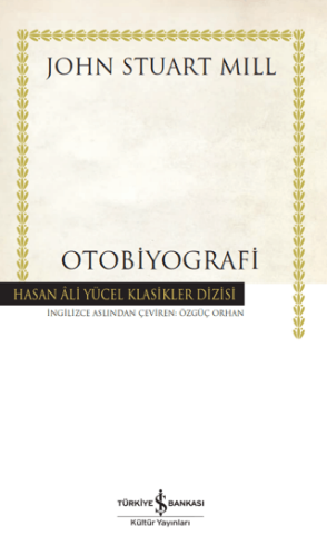 Otobiyografi - John Stuart Mill - 1