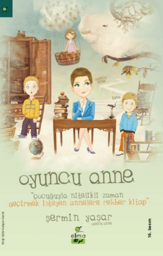 Oyuncu Anne - Şermin Yaşar - ELMA Yayınevi