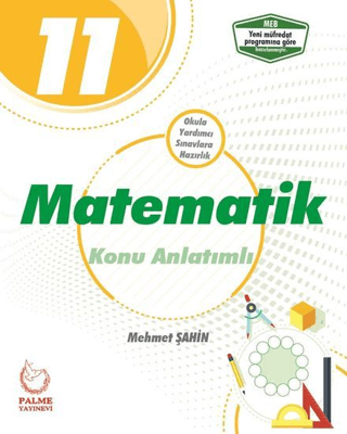 Palme 11. Sınıf Matematik Konu Anlatımlı - Mehmet Şahin - Palme Yayınları