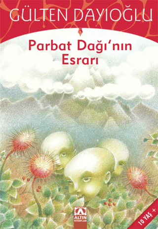 Parbat Dağının Esrarı - Gülten Dayıoğlu - Altın Kitaplar