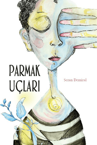 Parmak Uçları - Seran Demiral - Tudem Yayınları