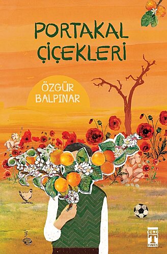 Portakal Çiçekleri - Özgür Balpınar - Genç Timaş (1)