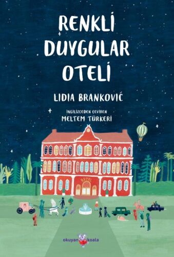 Renkli Duygular Oteli - Okuyan Koala