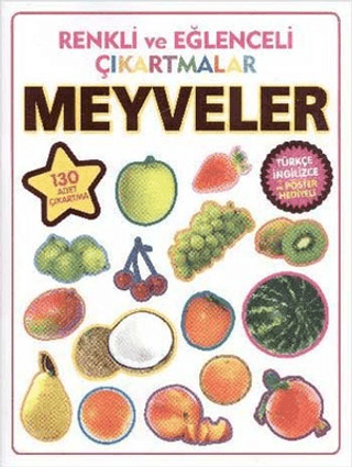 Renkli ve Eğlenceli Çıkartmalar - Meyveler (Fruits) - Kolektif - Parıltı Yayınları