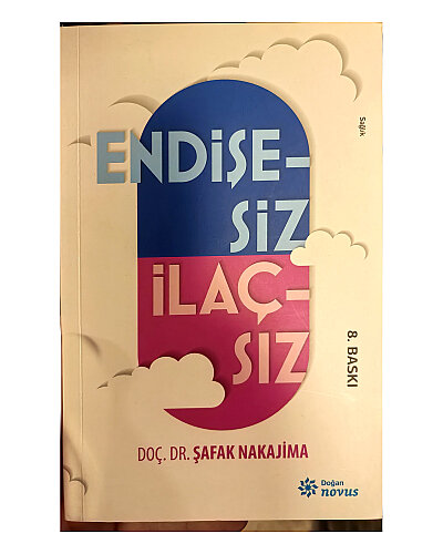 Şafak Nakajima - Endişesiz İlaçsız - Doğan Novus