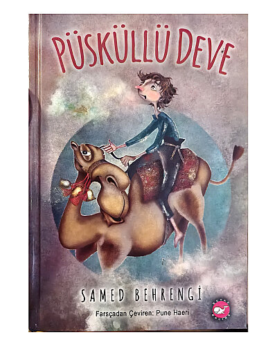 Samed Behrengi - Püsküllü Deve - Beyaz Balina Yayınları