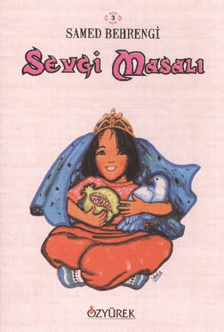 Sevgi Masalı - Samed Behrengi - Özyürek Yayınları