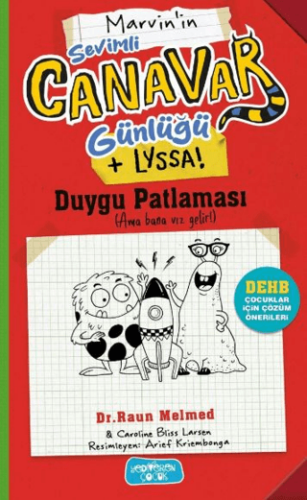 Sevimli Canavar Günlüğü - Duygu Patlaması - Raun Melmed - Yediveren Çocuk