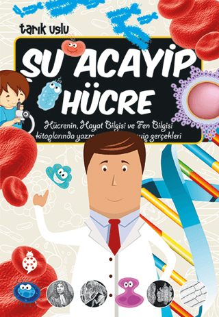 Şu Acayip Hücre - Tarık Uslu - Uğurböceği Yayınları