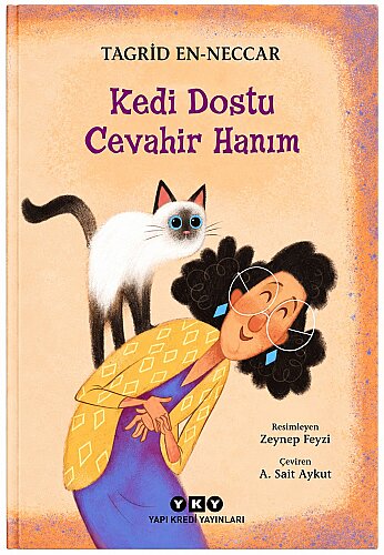 Tagrid en-Neccar - Kedi Dostu Cevahir Hanım - Yapı Kredi Yayınları