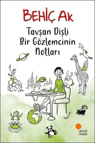 Tavşan Dişli Bir Gözlemcinin Notları - Behiç Ak - Günışığı Kitaplığı