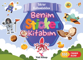 Tekrar Kullanılabilen Benim Sticker Kitabım - Feyyaz Ulaş - Yeti Kitap