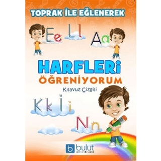 Toprak ile Eğlenerek Harfleri Öğreniyorum - Kolektif - Bulut Eğitim ve Kültür Yayınları
