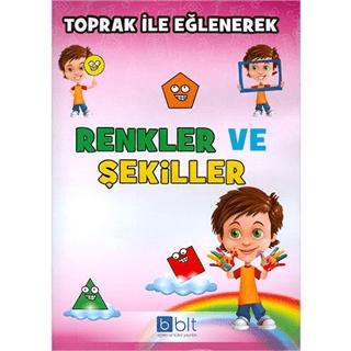 Toprak ile Eğlenerek Renkler ve Şekiller - Kolektif - Bulut Eğitim ve Kültür Yayınları