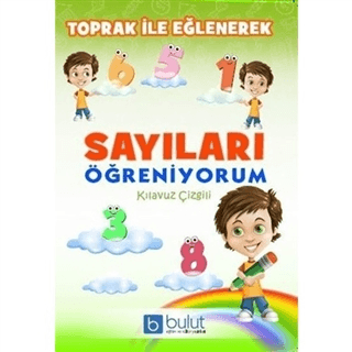 Toprak ile Eğlenerek Sayıları Öğreniyorum - Kolektif - Bulut Eğitim ve Kültür Yayınları