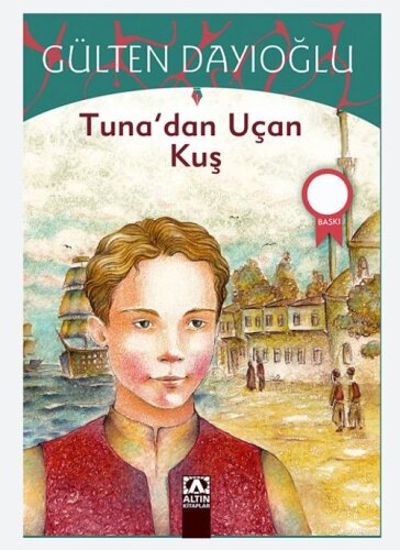 Tuna’dan Uçan Kuş - Gülten Dayıoğlu - Altın Kitaplar