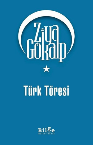 Türk Töresi - Ziya Gökalp - Bilge Kültür Sanat