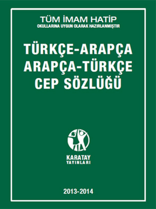 Türkçe - Arapça / Arapça - Türkçe Cep Sözlüğü - Kolektif - Karatay Yayınları