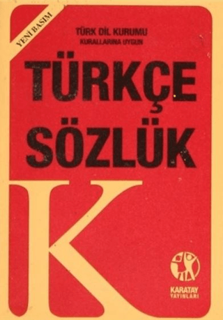 Türkçe Sözlük (Yeni Basım) - Kolektif - Karatay Yayınları