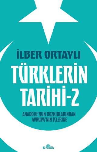 Türklerin Tarihi 2 - İlber Ortaylı - Kronik Kitap