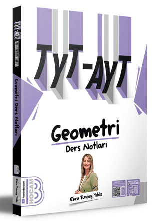 TYT-AYT Geometri Ders Notları - Ebru Tuncay - Benim Hocam Yayınları