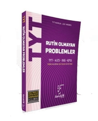 TYT Rutin Olmayan Problemler - Kolektif - Karekök Yayıncılık