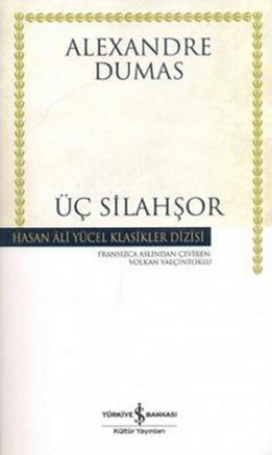 Üç Silahşör - Alexandre Dumas - İş Bankası Kültür Yayınları