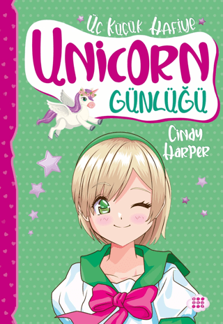 Unicorn Günlüğü 3 - Üç Küçük Hafiye - Cindy Harper - Dokuz Çocuk