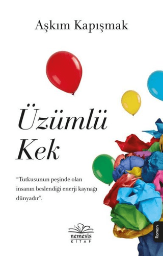 Üzümlü Kek - Aşkım Kapışmak - Nemesis Kitap