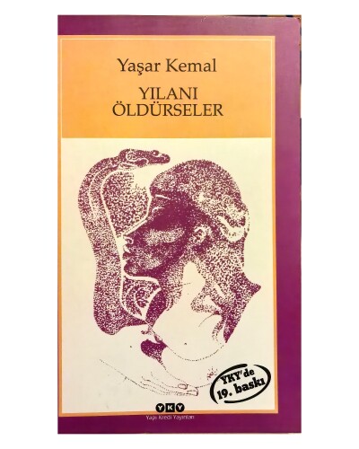 Yaşar Kemal - Yılanı Öldürseler - Yapı Kredi Yayınları ( YKY )