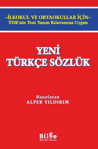 Yeni Türkçe Sözlük - Alper Yıldırım - Bilge Kültür Sanat